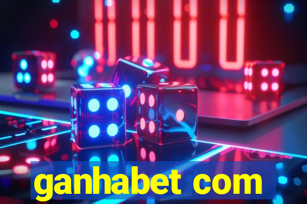 ganhabet com